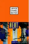 Heat and Other Stories