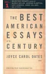The Best American Essays of the Century