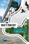 What's Your Exit?: A Literary Detour Through New Jersey
