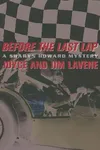 Before The Last Lap