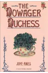 Dowager Duchess, The
