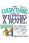 The Everything Guide to Writing a Novel