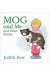 Mog and Me and Other Stories