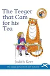 The Teeger that Cam for his Tea