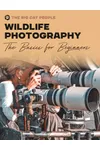 Wildlife Photography: The Basics for Beginners