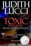 Toxic New Year: The Day That Wouldn't End