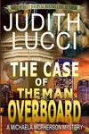 The Case of the Man Overboard
