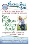 Say Hello to a Better Body!