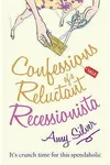 Confessions of a Reluctant Recessionista