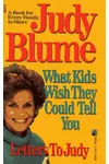 Letters to Judy: What Kids Wish They Could Tell You