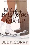 My Mistletoe Mix-Up