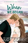 When We Began