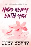 Hide Away With You