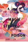 A Magic Steeped in Poison