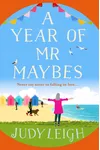 A Year of Mr Maybes
