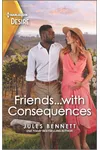 Friends...with Consequences