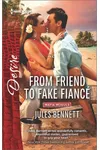 From Friend to Fake Fiancé