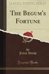 The Begum's Fortune