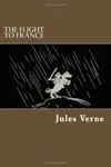 The Flight To France
