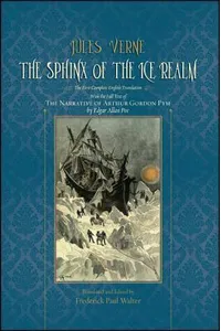 The Sphinx of the Ice / An Antarctic Mystery