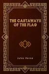 The Castaways of the Flag