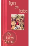 Tigers and Traitors
