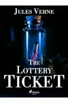The Lottery Ticket / Ticket No. "9672"