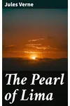 The Pearl of Lima: A Story of True Love