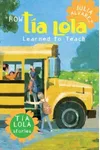 How Tia Lola Learned to Teach