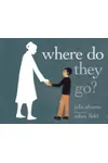 Where Do They Go?