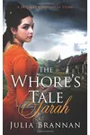 The Whore's Tale: Sarah