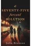 A Seventy-Five Percent Solution