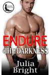 Endure the Darkness