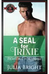 A SEAL for Trixie