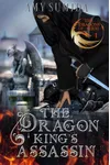 The Dragon King's Assassin