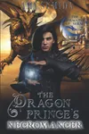 The Dragon Prince's Necromancer