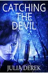 Catching the Devil