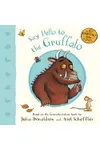 Say Hello to the Gruffalo