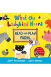 What the Ladybird Heard Read and Play Farm