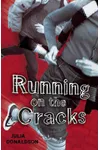 Running on the Cracks