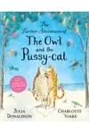The Further Adventures of the Owl and the Pussy-Cat