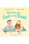 There's an Owl in My Towel