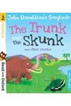 The Trunk and The Skunk and Other Stories