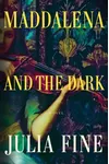 Maddalena and the Dark