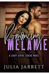 Romancing Melanie