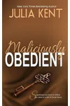 Maliciously Obedient