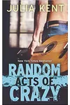 Random Acts of Crazy