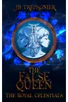 The False Queen