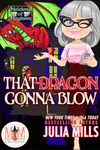 That Dragon Gonna Blow