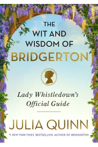 The Wit and Wisdom of Bridgerton